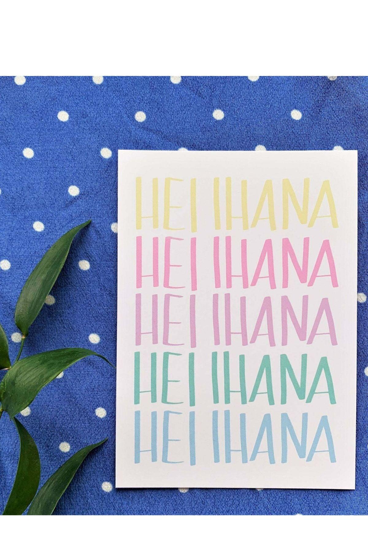 Hei ihana - postikortti