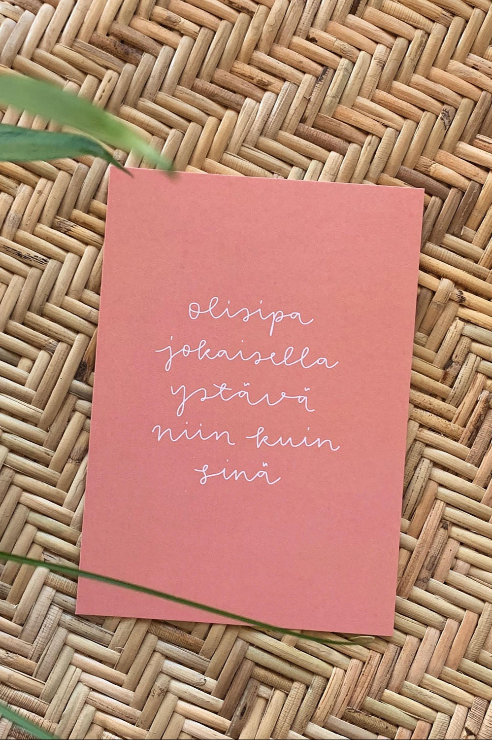 Ystävä niin kuin sinä-postikortti