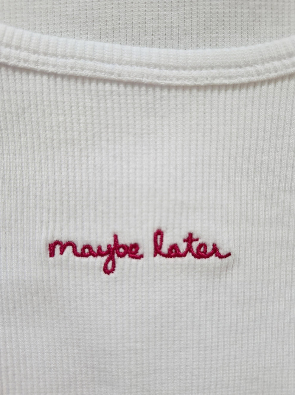 Every Day Tank Top - Maybe later