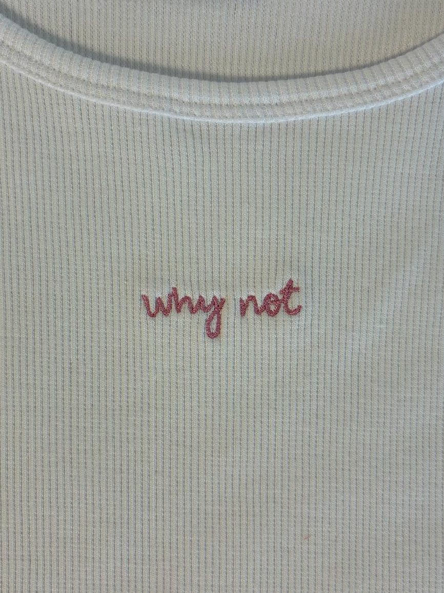 Every Day Tank Top - Why not